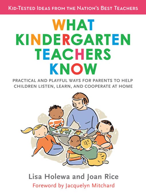 Title details for What Kindergarten Teachers Know by Lisa Holewa - Available
